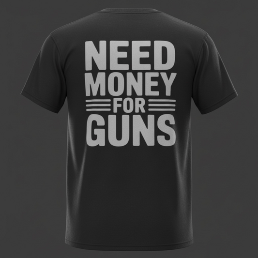 Need money for guns